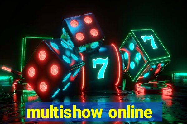 multishow online